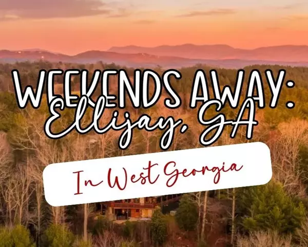 feature image of Affordable &amp; Romantic Weekends Away: Ellijay, GA