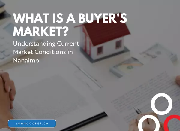 feature image of What is a Buyer&#39;s Market? Understanding Current Market Conditions in Nanaimo