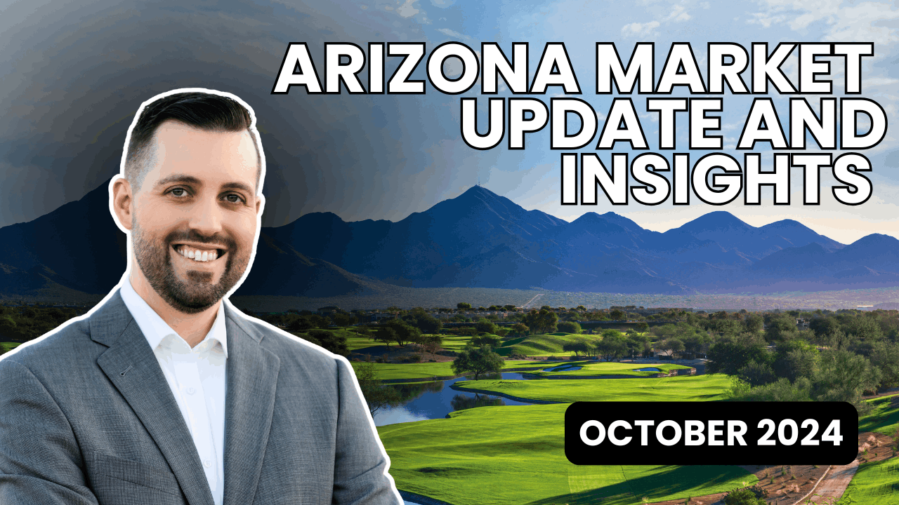 October 2024 Arizona Real Estate Market Update and Insights – Key Trends, Buyer Opportunities, and Seller Tips with Arizona Landscape Background