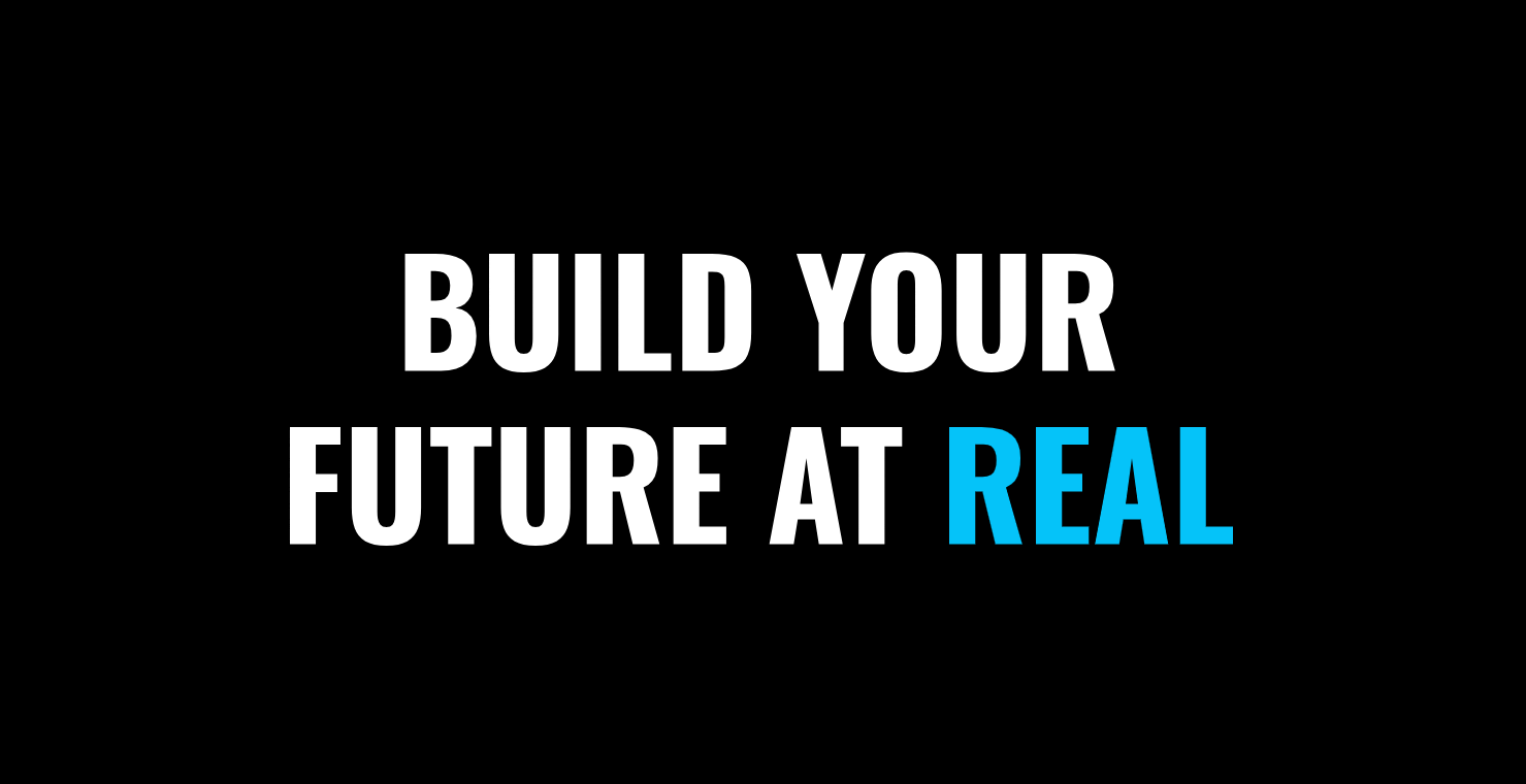 Bold text on a black background reading 'Build Your Future at Real,' emphasizing Real Broker’s commitment to growth and success for agents. This image serves as the main visual for the blog 'Complete Guide to Joining REAL Broker: Step-by-Step Onboarding and Success Strategies,' highlighting the future-oriented focus of the brokerage.