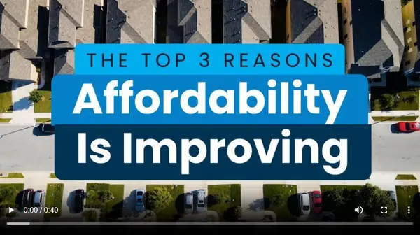 The TOP 3 Reasons Affordability is Improving ,Ken And Susan Rosengren