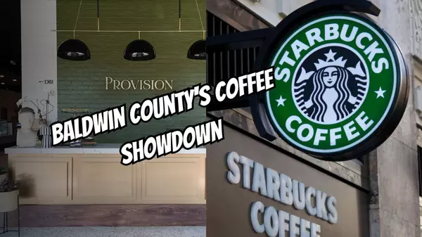 feature image of Baldwin County&#39;s Coffee Showdown: Starbucks vs. Local Favorite Provision Brewing Excitement and Economic Growth