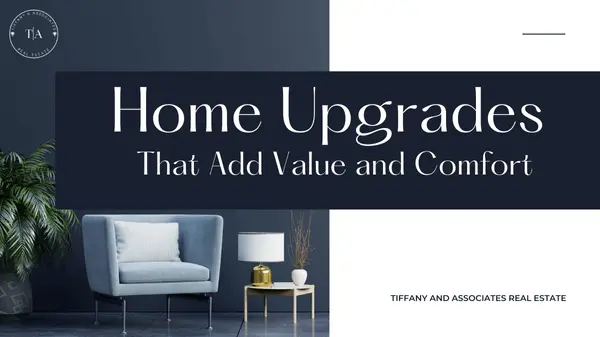Home Upgrades That Add Value and Comfort,Tiffany Ownbey