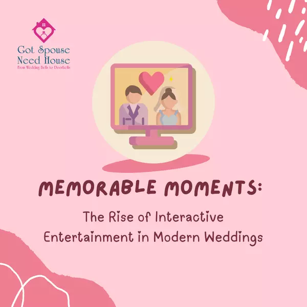 Memorable Moments: The Rise of Interactive Entertainment in Modern Weddings