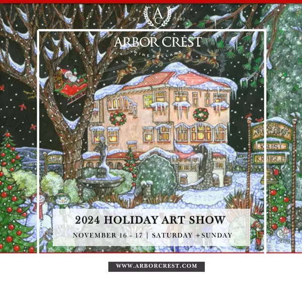 feature image of Join Us for the Holiday Art Show at Arbor Crest Wine Cellars