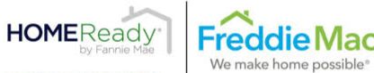 HomeReady Mortgages by Fannie Mae and Home Possible Mortgages by Freddie Mac