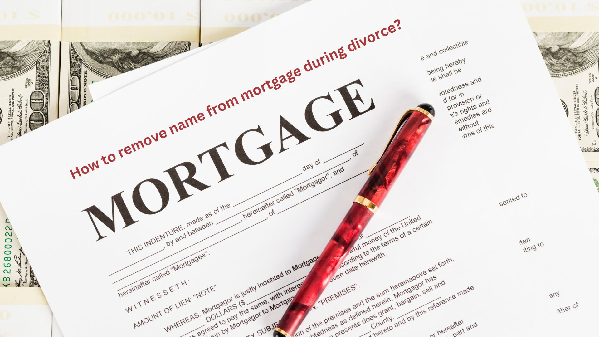 How to remove name from mortgage during divorce?