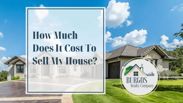 How Much Does It Cost To Sell My House?