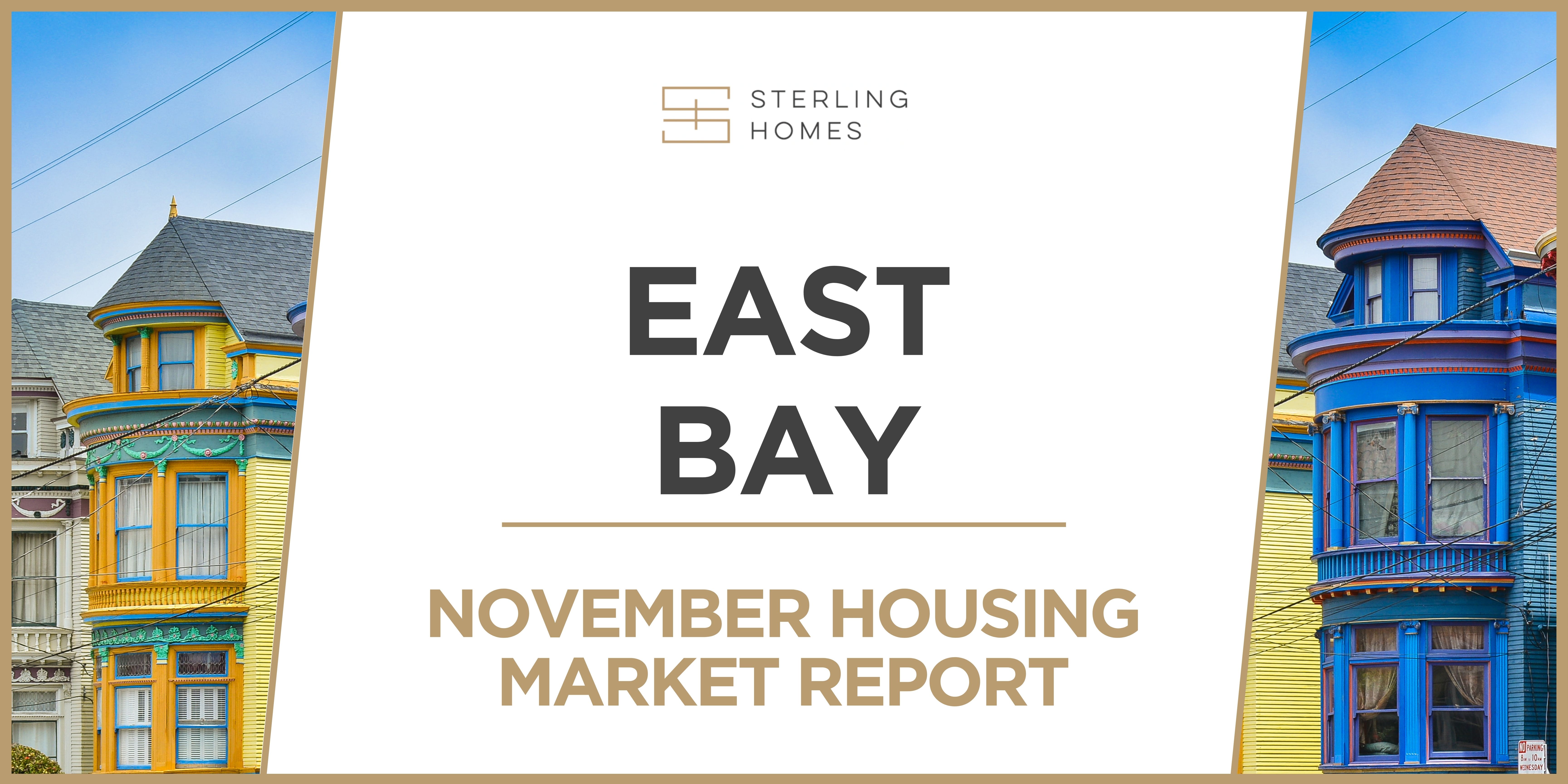 East Bay (Alameda & Contra Costa) Housing Market Update - November 2024