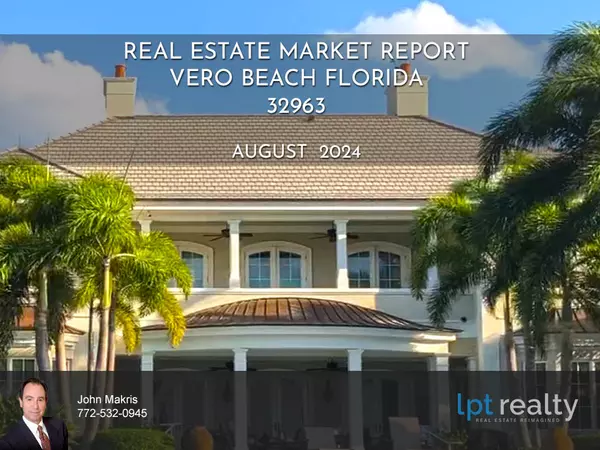 Vero Beach Market Report for 32963 August 2024,veroman