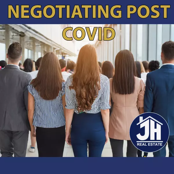 The Evolution of Real Estate Negotiations: Navigating Post-COVID Dynamics