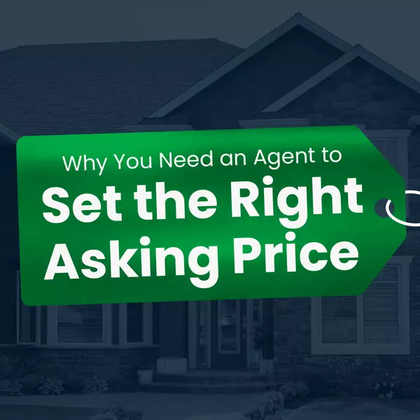 Why You Need an Agent To Find the Right Price