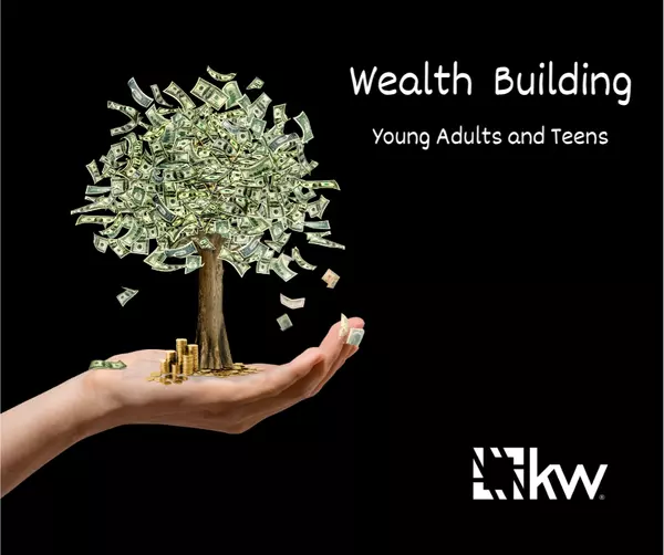 How Teenagers and Young Adults Can Start Building Wealth Today,Ken And Susan Rosengren