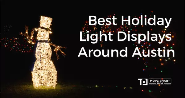 Best Holiday Light Displays Around Austin,Move Smart Pros .