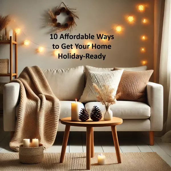 10 Affordable Ways to Get Your Home Holiday-Ready 