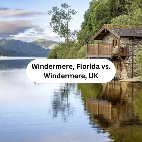 feature image of Windermere, Florida vs. Windermere, UK: A Connection Across the Atlantic!