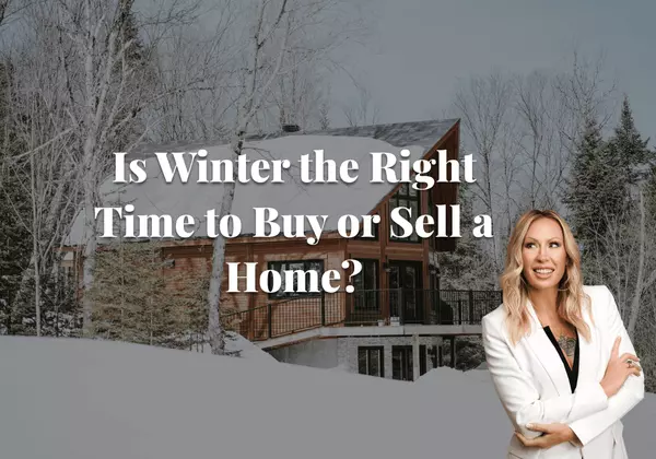 Is Winter the Right Time to Buy or Sell a Home?