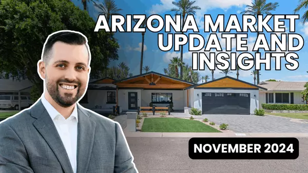 Arizona Market Update and Insights: November 2024