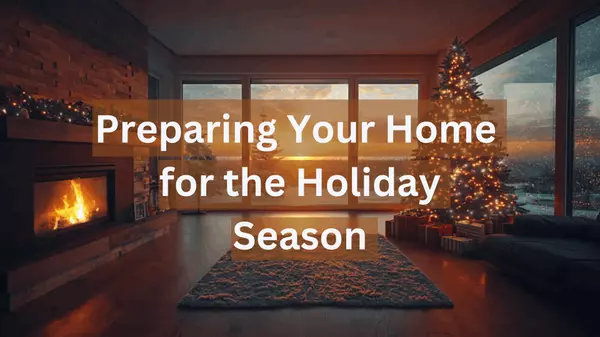 feature image of Preparing Your Home for the Holiday Season in Waunakee, Wisconsin