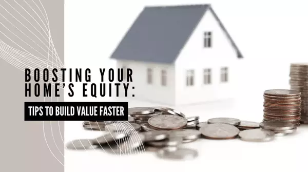 How to Build Equity in Your Home Faster