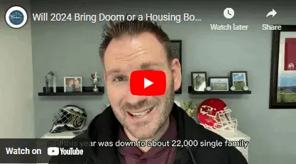 Will 2024 Bring Doom or a Housing Boom? ,Team Farnham