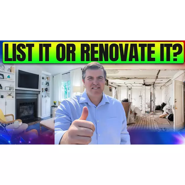 List It or Renovate It?