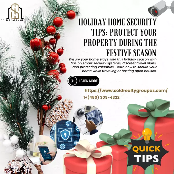 Holiday Home Security Tips: Protect Your Property During the Festive Season,Kristi Damon