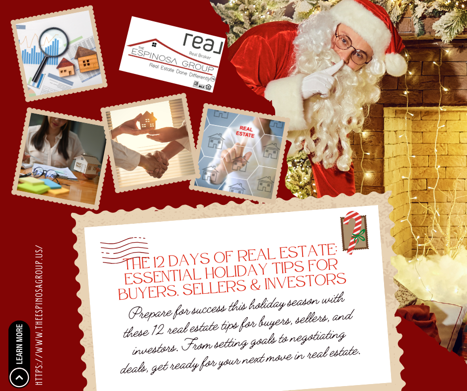 The 12 Days of Real Estate: Essential Holiday Tips for Buyers, Sellers & Investors
