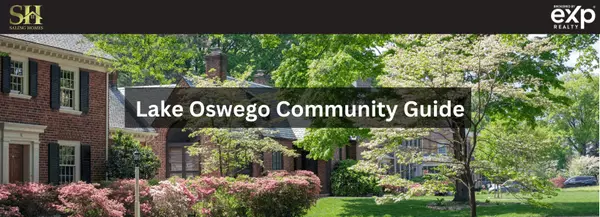 Lake Oswego, Oregon: Where Luxury Living Meets Small-Town Charm,Joe Saling
