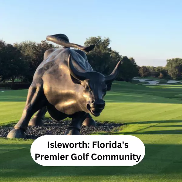 feature image of Isleworth: Florida&#39;s Premier Golf Community