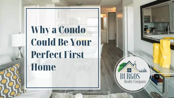 Why a Condo Could Be Your Perfect First Home