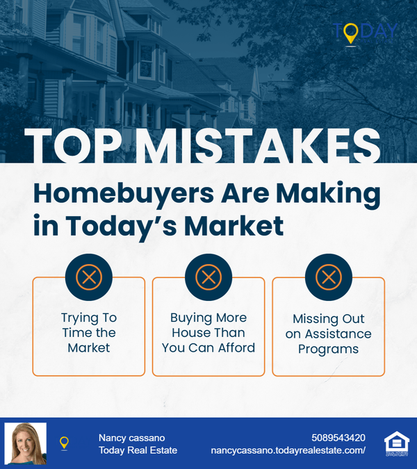 Top Mistakes Homebuyers Are Making in Today’s Market—and How to Avoid Them