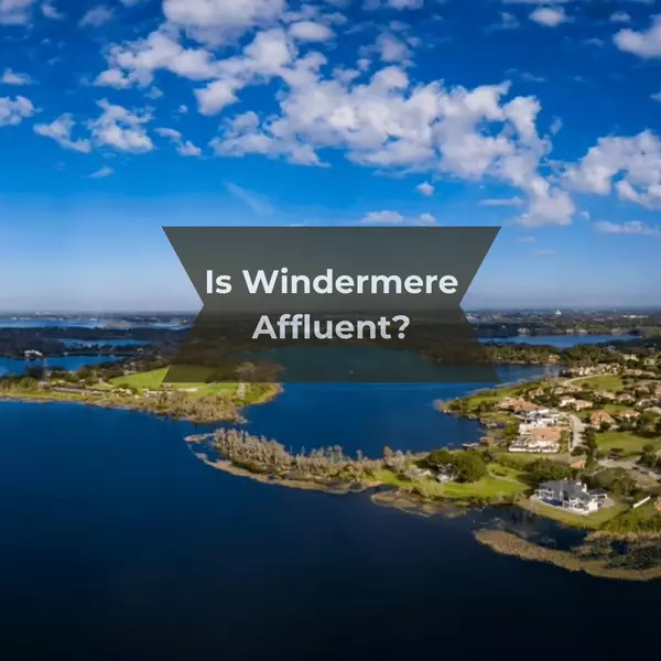 feature image of Is Windermere Affluent?