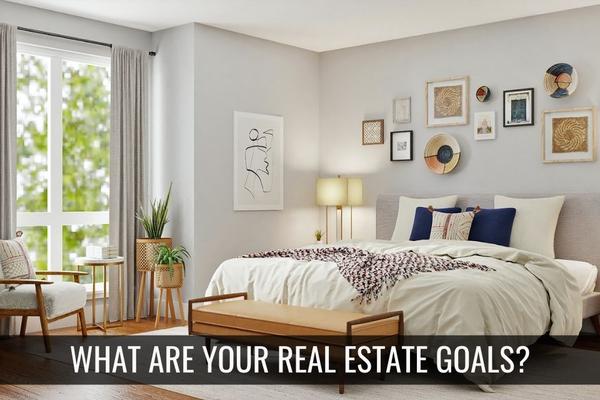 What Are Your Real Estate Goals?,TAMARA FIEMA
