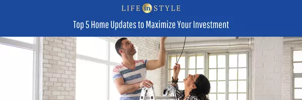 Top 5 Home Updates to Maximize Your Investment,New Heights KC