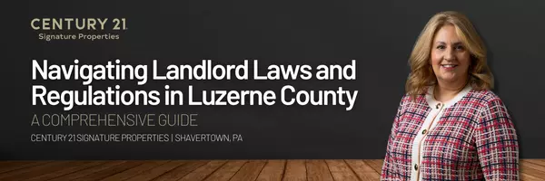 Navigating Landlord Laws and Regulations in Luzerne County: A Comprehensive Guide ,Melissa Sellers