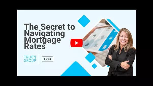 The Secret to Navigating Today’s Mortgage Rates Like a Pro