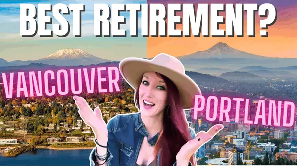 Portland vs. Vancouver: Which City is Best for Your Retirement?,Cassandra Marks