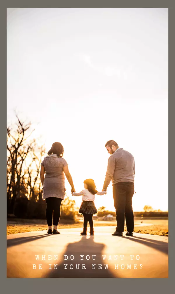 when do you want to be in your new home?,Nathan Barkley
