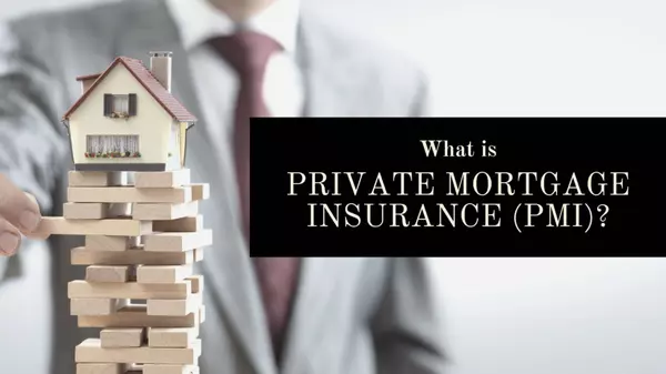 Understanding Private Mortgage Insurance (PMI)