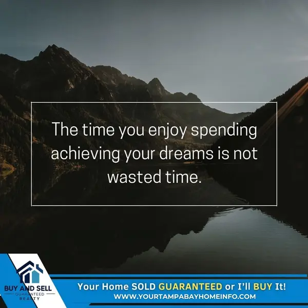 The Time You Spend Chasing Your Dreams is Never Wasted,Ernest Van Glahn