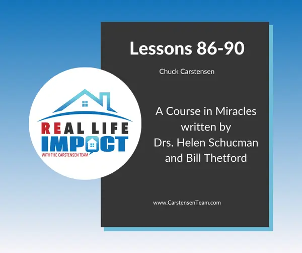 Re/Max Results -Courses in Miracles, Lessons 86-90,Chuck Carstensen