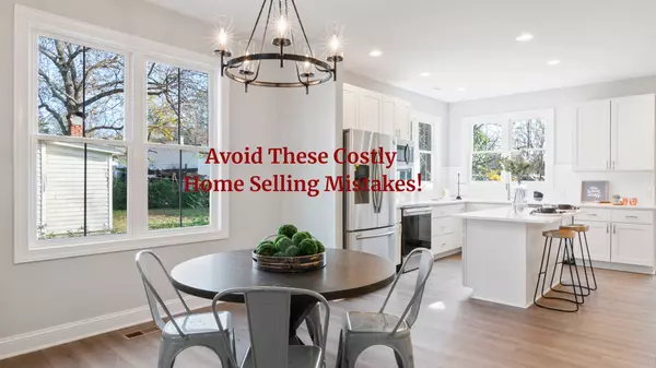 feature image of Avoid These Costly Home Selling Mistakes!