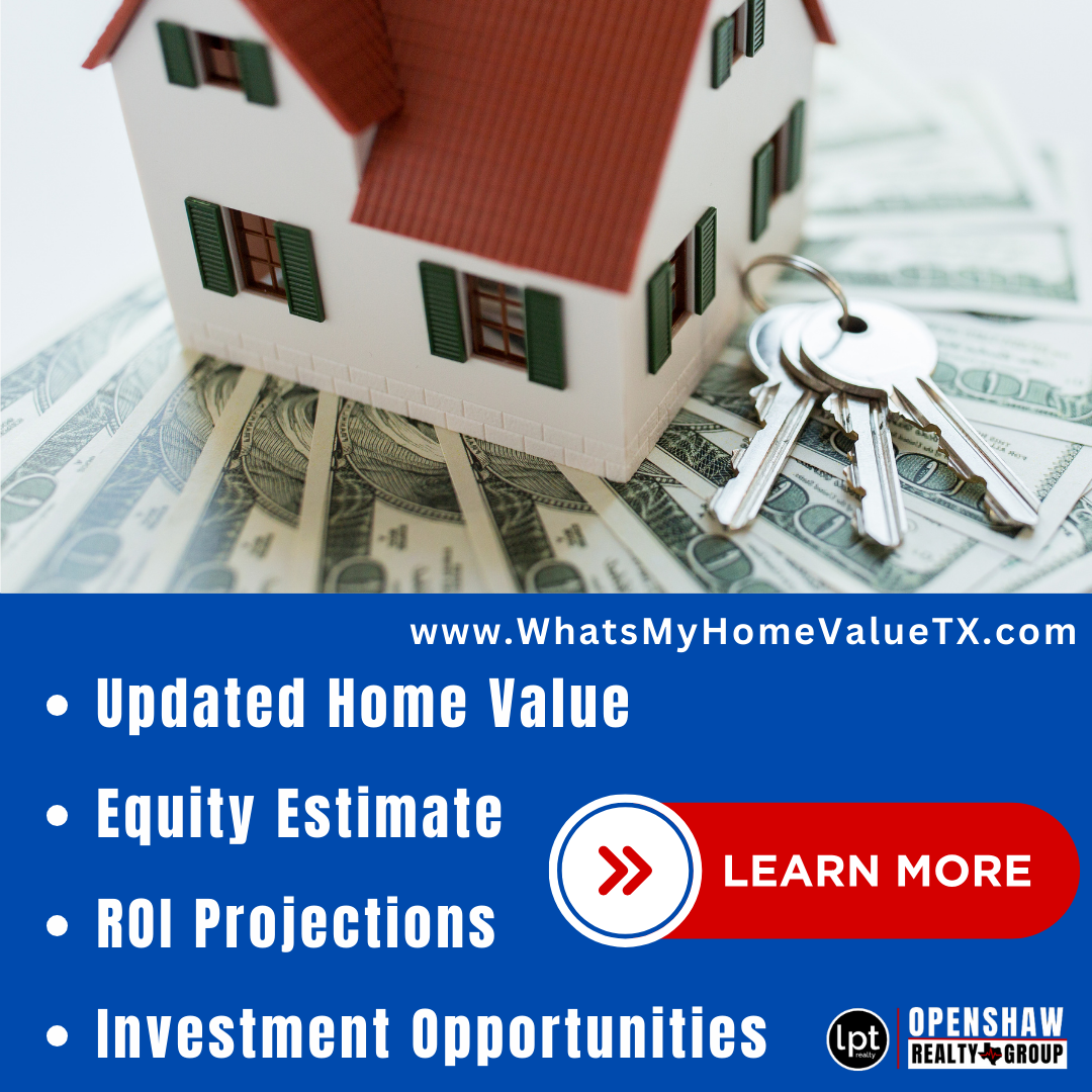 Home Value with The Openshaw Realty Group Fort Worth Texas real estate