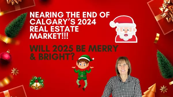 Will our Real Estate Market be Merry & Bright in 2025?