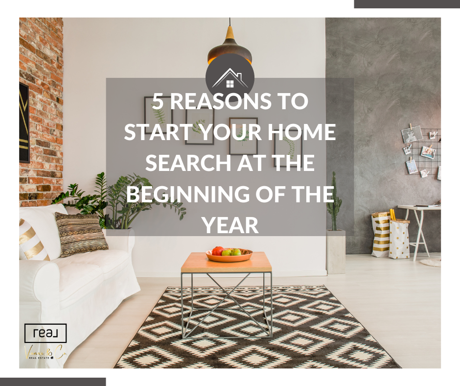 5 Reasons to Start Your Home Search at the Beginning of the Year