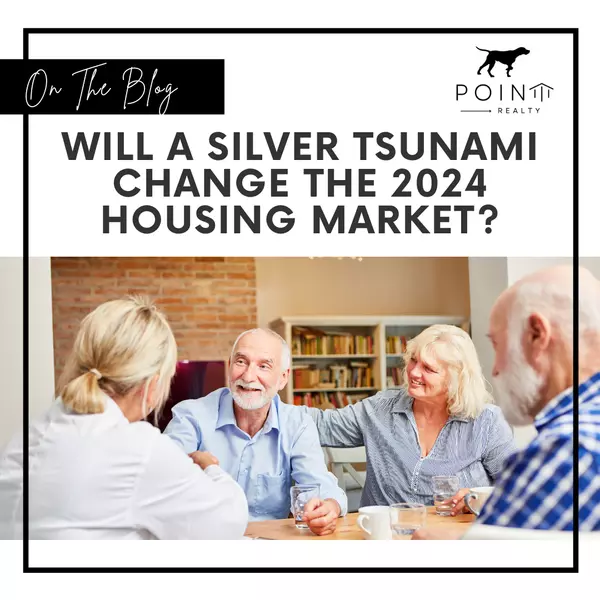 Will a Silver Tsunami Change the 2024 Housing Market?,Stephanie Deeds