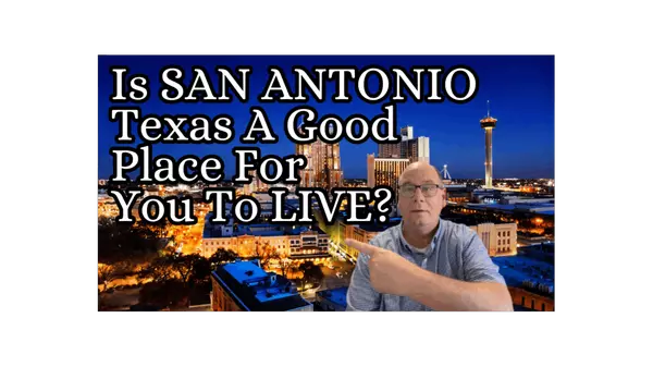 Is San Antonio Texas a Good Place For You To Live?,Keith & Sheila Campbell