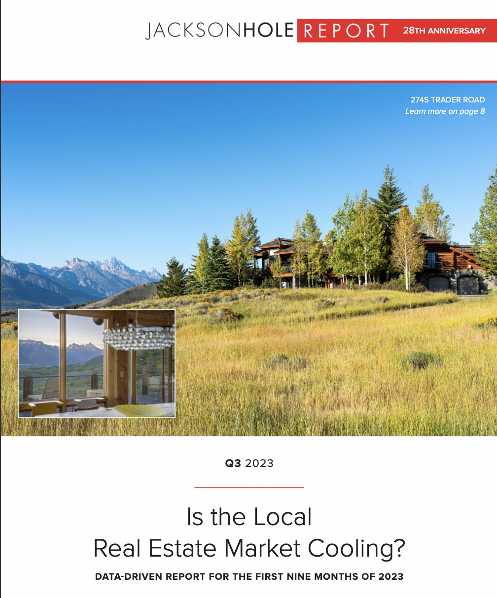 Jackson Hole Real Estate Report 