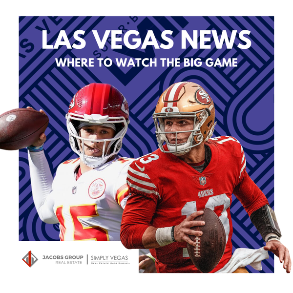 Las Vegas News: Where to Watch the Big Game,Jacobs Group Vegas